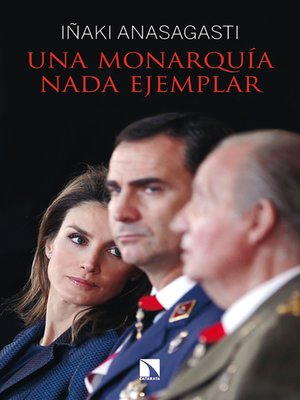 cover image of Una monarquía nada ejemplar